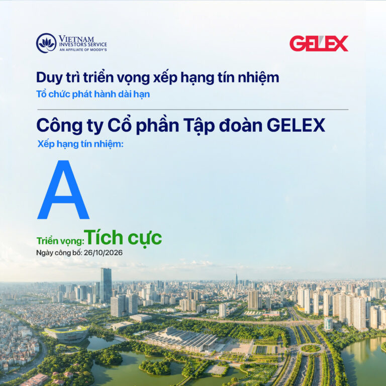 VIS Rating duy trì xếp hạng tín nhiệm dài hạn của GEX ở mức A, triển vọng tích cực